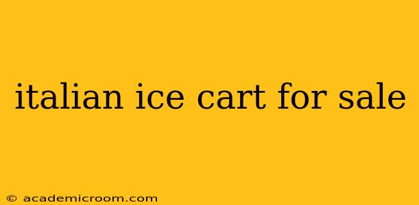 italian ice cart for sale