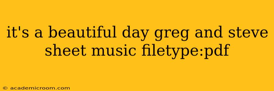 it's a beautiful day greg and steve sheet music filetype:pdf