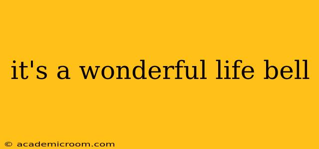 it's a wonderful life bell