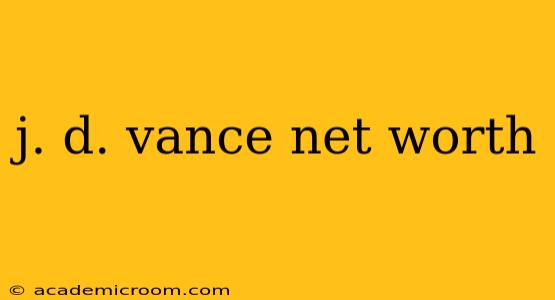 j. d. vance net worth