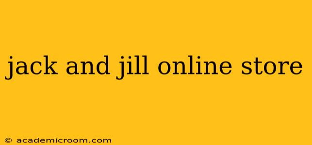 jack and jill online store
