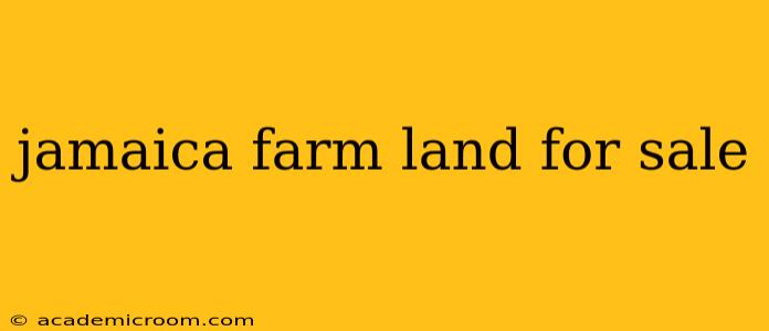 jamaica farm land for sale