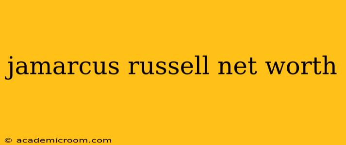 jamarcus russell net worth