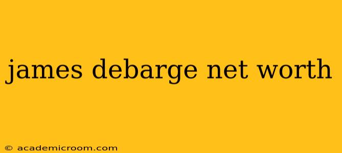 james debarge net worth
