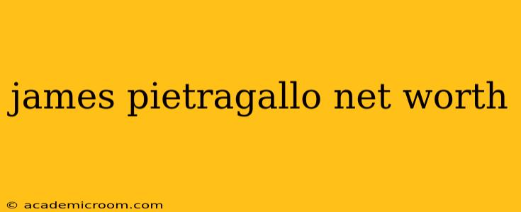 james pietragallo net worth