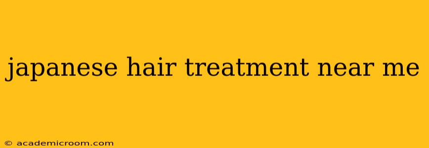 japanese hair treatment near me