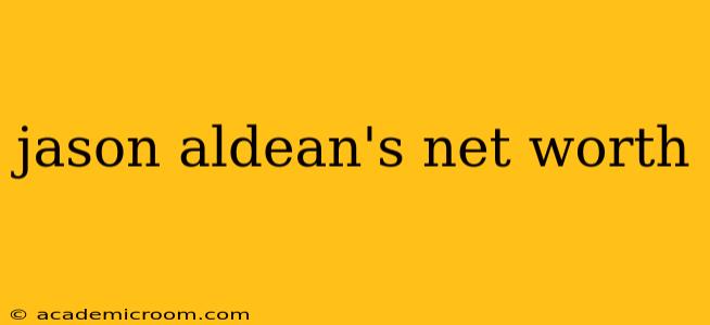 jason aldean's net worth