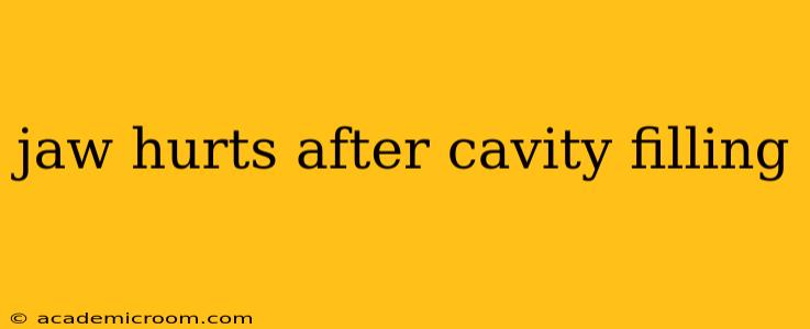 jaw hurts after cavity filling