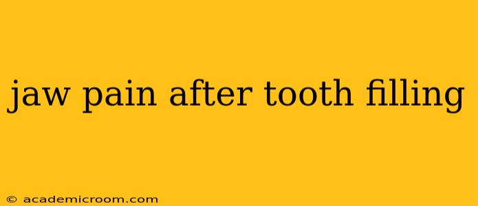 jaw pain after tooth filling