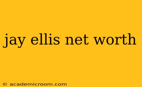 jay ellis net worth