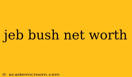 jeb bush net worth
