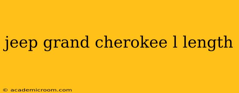 jeep grand cherokee l length