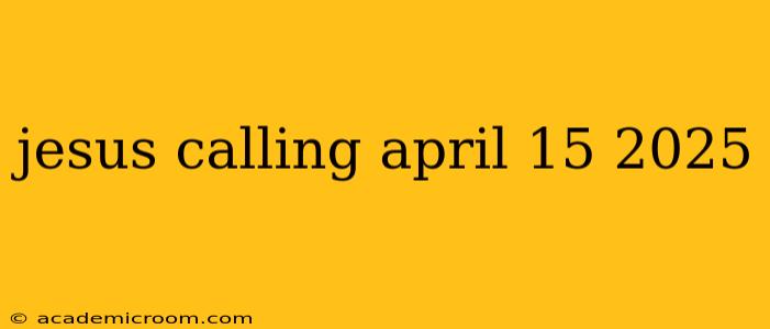 jesus calling april 15 2025