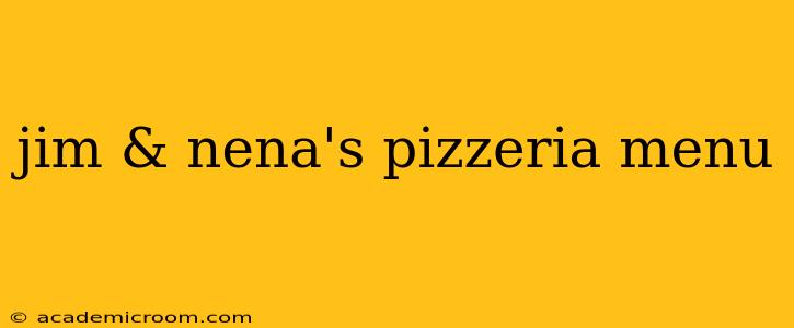 jim & nena's pizzeria menu