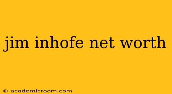 jim inhofe net worth