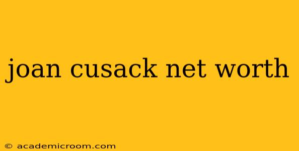 joan cusack net worth