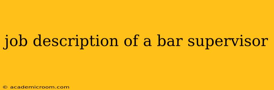 job description of a bar supervisor
