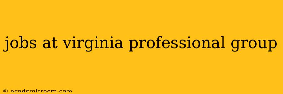 jobs at virginia professional group