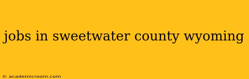 jobs in sweetwater county wyoming