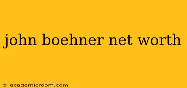 john boehner net worth