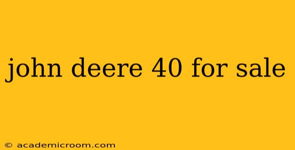 john deere 40 for sale