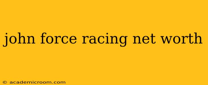 john force racing net worth