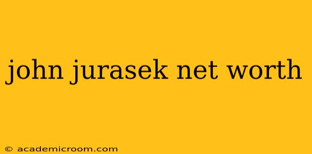 john jurasek net worth