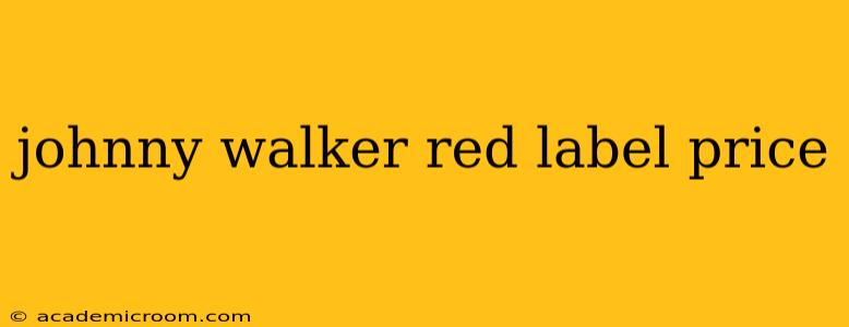 johnny walker red label price