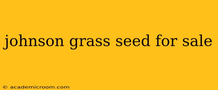 johnson grass seed for sale