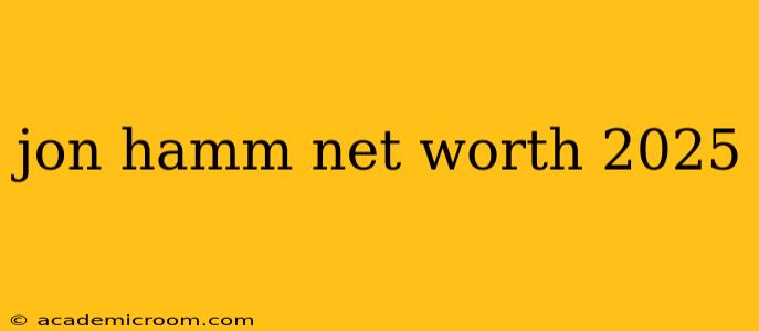 jon hamm net worth 2025