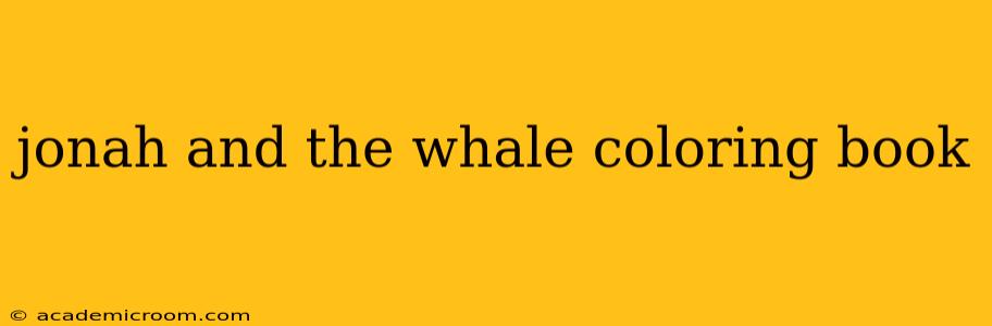 jonah and the whale coloring book