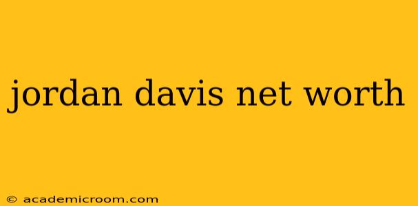 jordan davis net worth