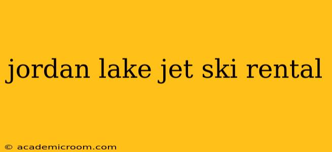 jordan lake jet ski rental