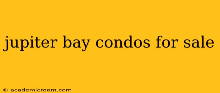 jupiter bay condos for sale