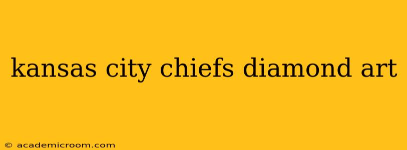 kansas city chiefs diamond art