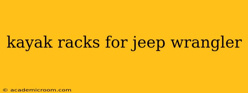 kayak racks for jeep wrangler