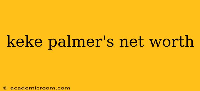 keke palmer's net worth