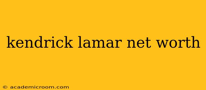kendrick lamar net worth