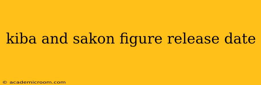 kiba and sakon figure release date