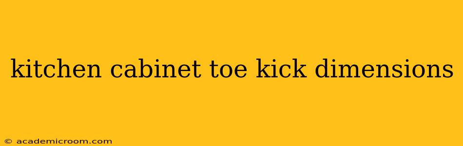 kitchen cabinet toe kick dimensions