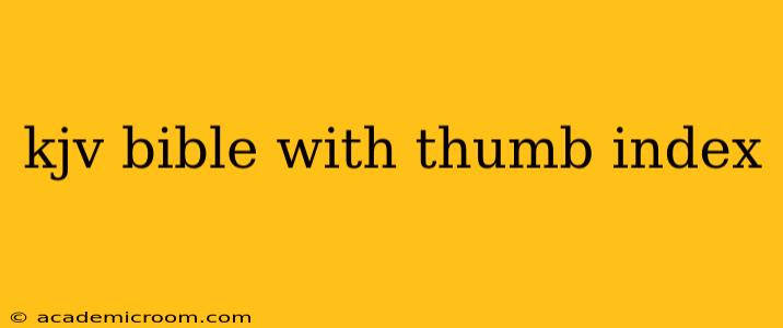 kjv bible with thumb index