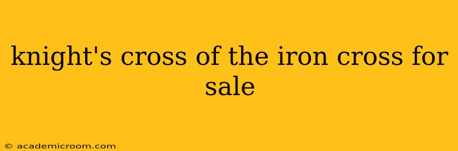 knight's cross of the iron cross for sale