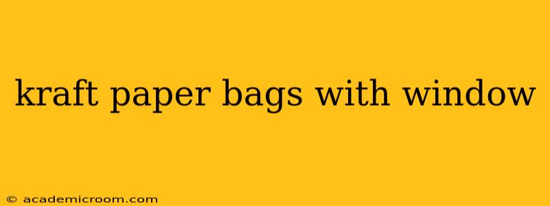 kraft paper bags with window