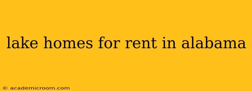 lake homes for rent in alabama