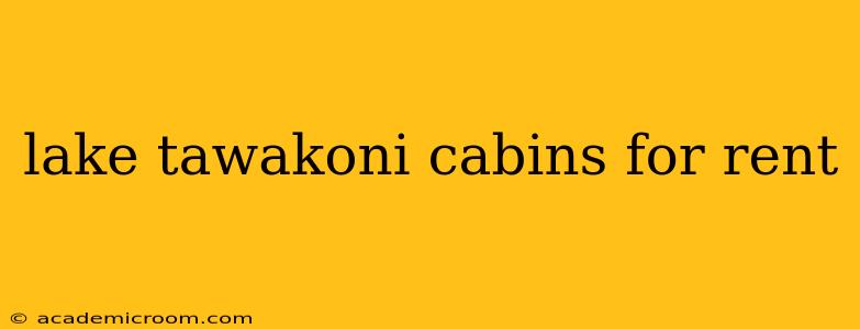 lake tawakoni cabins for rent