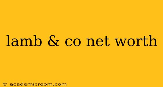 lamb & co net worth