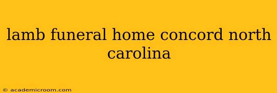 lamb funeral home concord north carolina