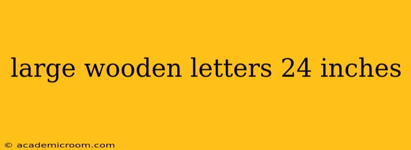 large wooden letters 24 inches