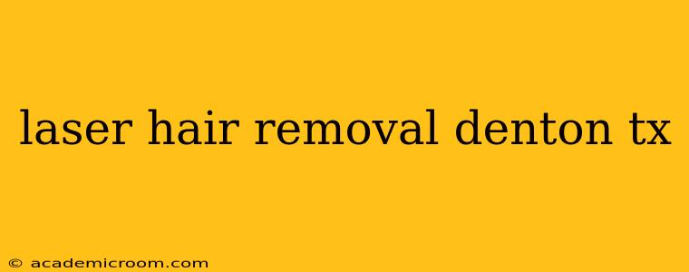 laser hair removal denton tx