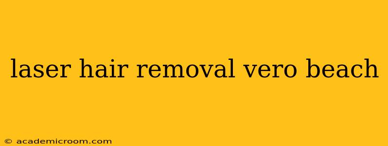 laser hair removal vero beach
